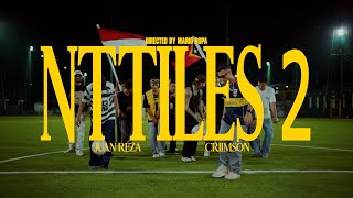 Download lagu Juan Reza Ft Criimson - NTTILES 2 mp3 Download lagu Juan Reza Ft Criimson - NTTILES 2 mp3