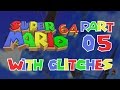 Super Mario 64 With Glitches Part 5 Literally Lethal Lava Land