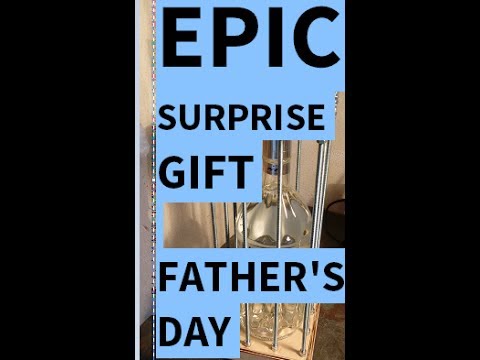 EPIC SURPRISE GIFT FOR FATHER'S DAY - HE WILL NEVER FORGET THIS DAY