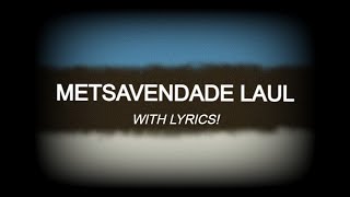 Metsavendade Laul - Estonian Forest Brothers Song (WITH LYRICS)