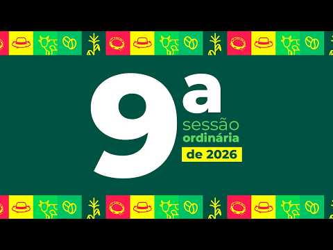9ª Sessão Ordinária da 68ª Sessão Legislativa da 17ª Legislatura