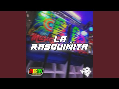 La Rasquiñita