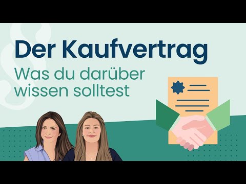 Der Kaufvertrag: Alles, was du wissen musst #1