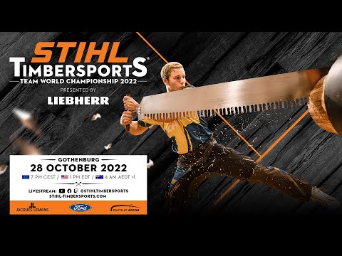 STIHL TIMBERSPORTS® Team World Championship 2022