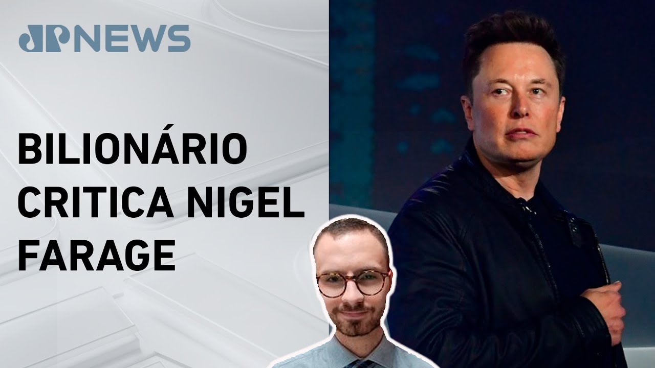 Elon Musk rompe com líder de direita no Reino Unido; Fabrizio Neitzke comenta
