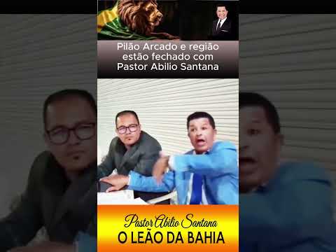 Pilão Arcado e região estão fechado com Pastor Abilio Santana.
