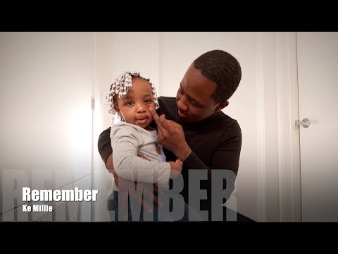 Ke Millie - Remember (Music Video)