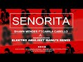 SENORITA  ELEKTRO ABHIJEET MANU'S REMIX