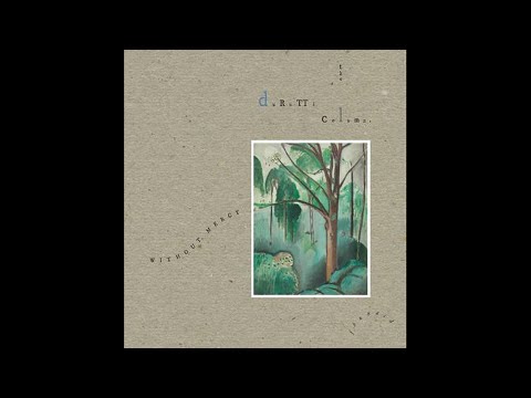 The Durutti Column - Without Mercy 1 (Full Version)