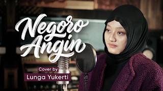 Download lagu NEGORO ANGIN - LUNGA YUKERTI | Congdut Version mp3