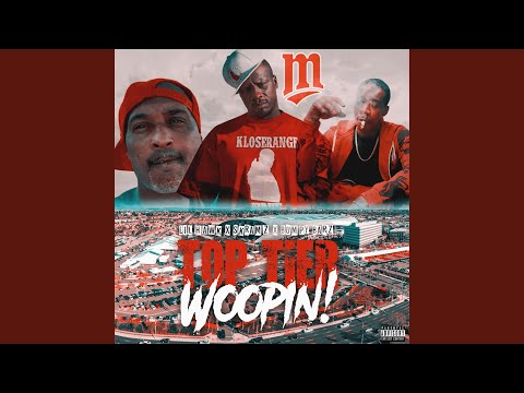 TOP TIER WOOPIN! (feat. SKRAMZ & LIL HAWK)