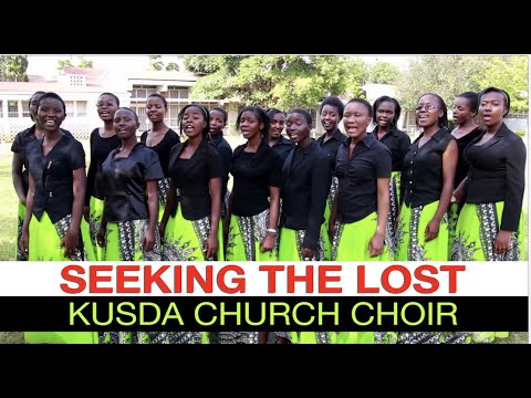 Seeking the Lost  /  KUSDA Church Choir