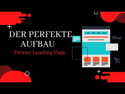 Der perfekte Aufbau Deiner Landing Page -  LANDINGPAGE ERSTELLEN FÜR ANFÄNGER