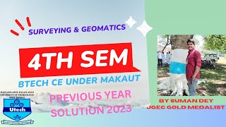 SURVEYING & GEOMATICS PREVIOUS YEAR SOLUTION 2023 / BTECH 4TH SEM CVIL ENGG 2024/MAKAUT