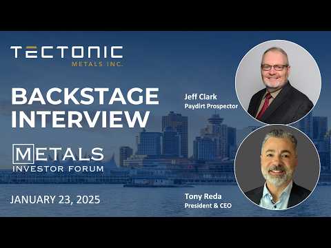 Tony Reda of Tectonic Metals talks to Jeff Clark of Paydirt Prospector at the Metals Investor Forum