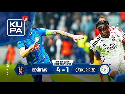 Beşiktaş 4-1 Çaykur Rizespor | Ziraat Türkiye Kupası C Grubu | 04.03.2026