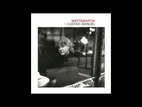 Mayte Martín - Al cantar a Manuel (Disco completo)