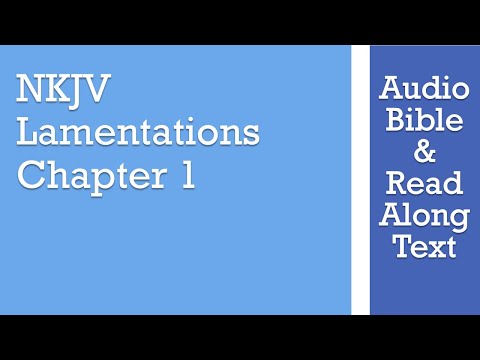 Lamentations 1 - NKJV (Audio Bible & Text)