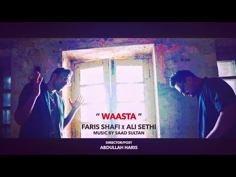 Waasta | Full Song | Ali Sethi Feat Faris Shafi