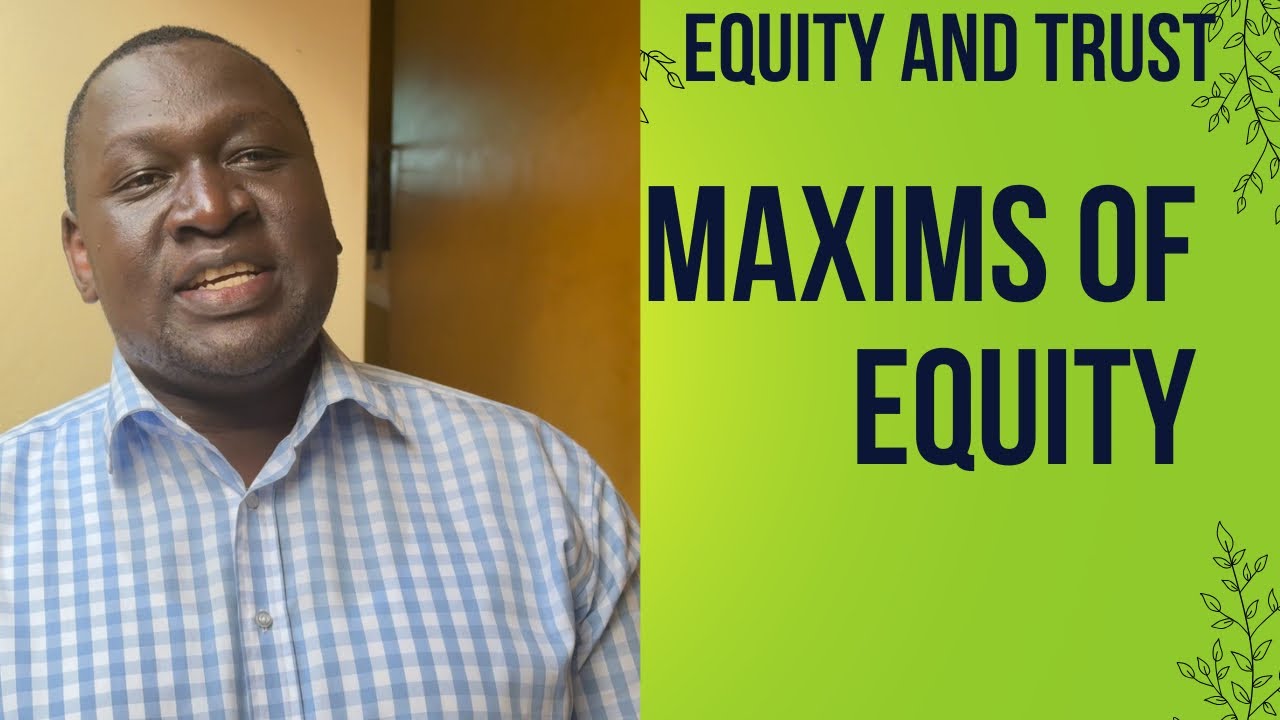 Equity and trust. Maxims of equity.