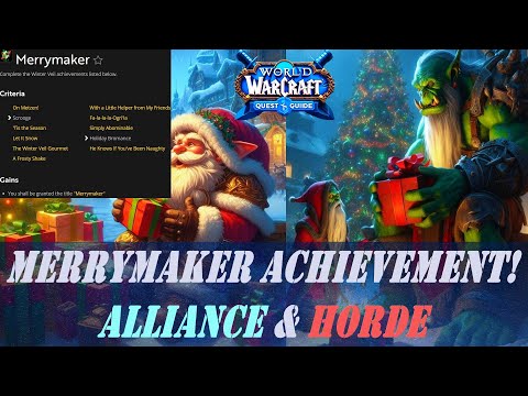 Merrymaker Achievement | Guide | Feast of Winter Veil Event | Title "Merrymaker" | Alliance & Horde
