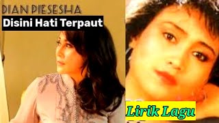 Download lagu Dian Piesesha - Disini Hati Terpaut ( Lirik Lagu ) mp3