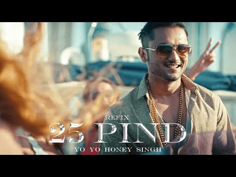 25 PIND RE-FIX | YO YO HONEY SINGH | VOLUME 1