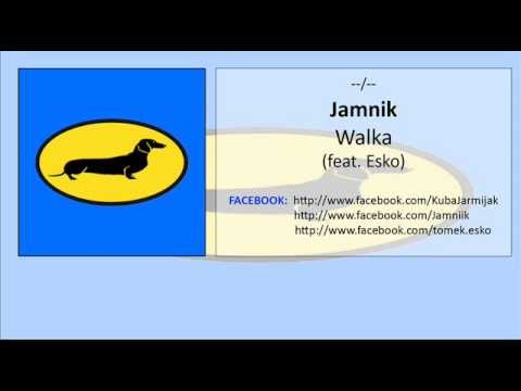 Jamnik - Walka (feat. Esko)