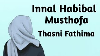 Download lagu Thasni Fathima - Innal Habibal Musthofa Nasheed | No Music mp3