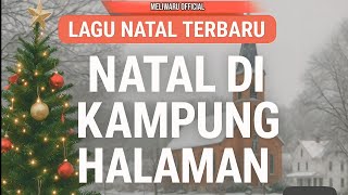 Download lagu NATAL DI KAMPUNG HALAMAN - Meliwaru  (Lagu Natal Terbaru 2025/2026) mp3 Download lagu NATAL DI KAMPUNG HALAMAN - Meliwaru  (Lagu Natal Terbaru 2025/2026) mp3