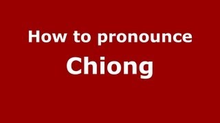 How to pronounce Chiong