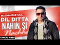 Dil Ditta Nahin Si Lyrical Video Nachhatar Gill Punjabi Songs 2020 FinetouchMusic