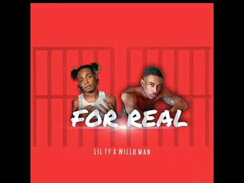 Willo Man x Lil Ty - For Real [Official Audio]