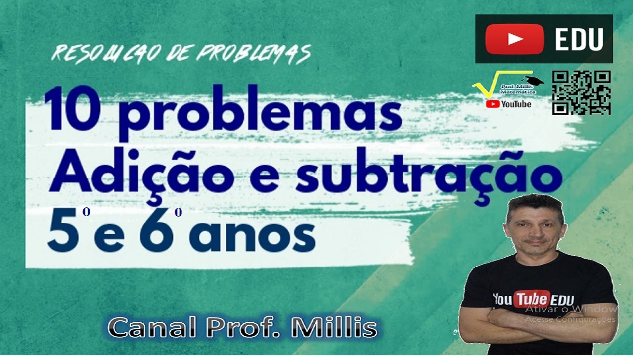 10 problemas de adição e subtração (5° e 6° ano) EF06MA03
