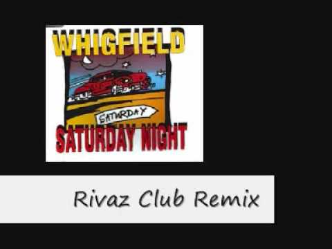 Whigfield - Saturday Night 2010 (Rivaz Club Remix)