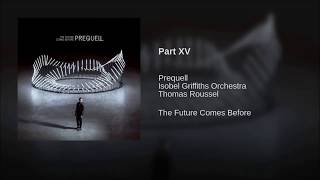 Prequell - Part XV