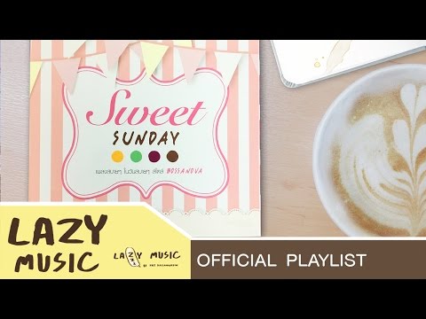 รวมเพลงน่ารักๆ บอสซาโนว่า[อัลบั้ม Sweet Sunday]