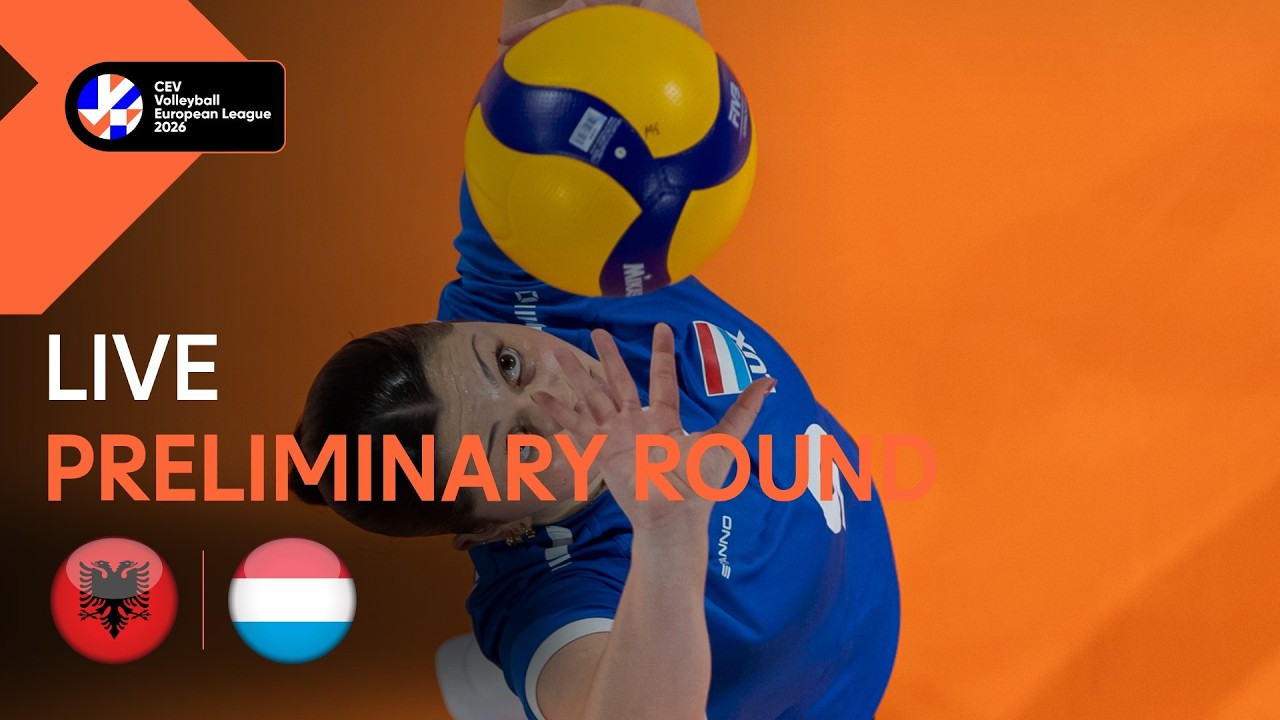 LIVE | Albania vs. Luxembourg | CEV Volleyball European League 2026 | Women