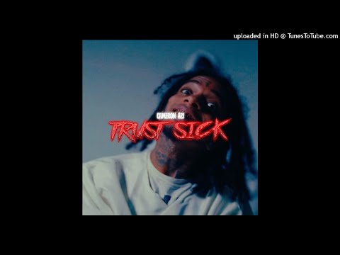 CAMERON AZI - TRUSTSICK (PROD. MASONMANSON)