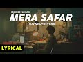 Mera Safar - [Slowed+Reverb](Lyrical) • Iqlipse Nova | Text4Music