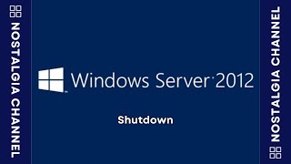 🎶Windows Server 2012 Shutdown (2012) 🎶