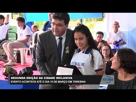 Segunda edição do evento Cidade Inclusiva acontece até dia 10 de Março em Teresina 09 03 2023
