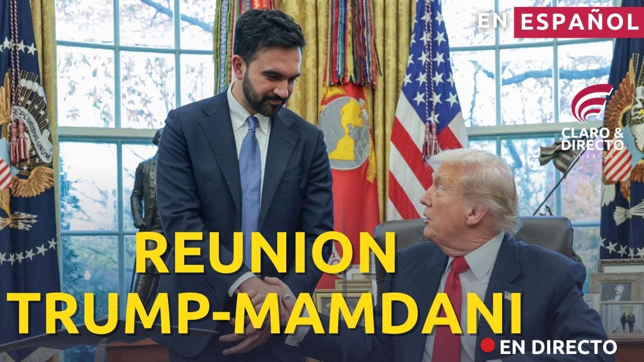 EN VIVO EN ESPAÑOL: Trump y el alcalde de New York Zohran Mamdani se reúnen en la Casa Blanca./DC