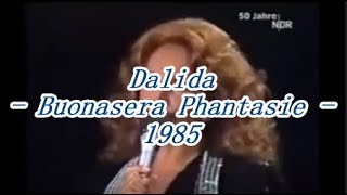 Dalida &quot;Buona Sera Fantasia&quot; (1983)