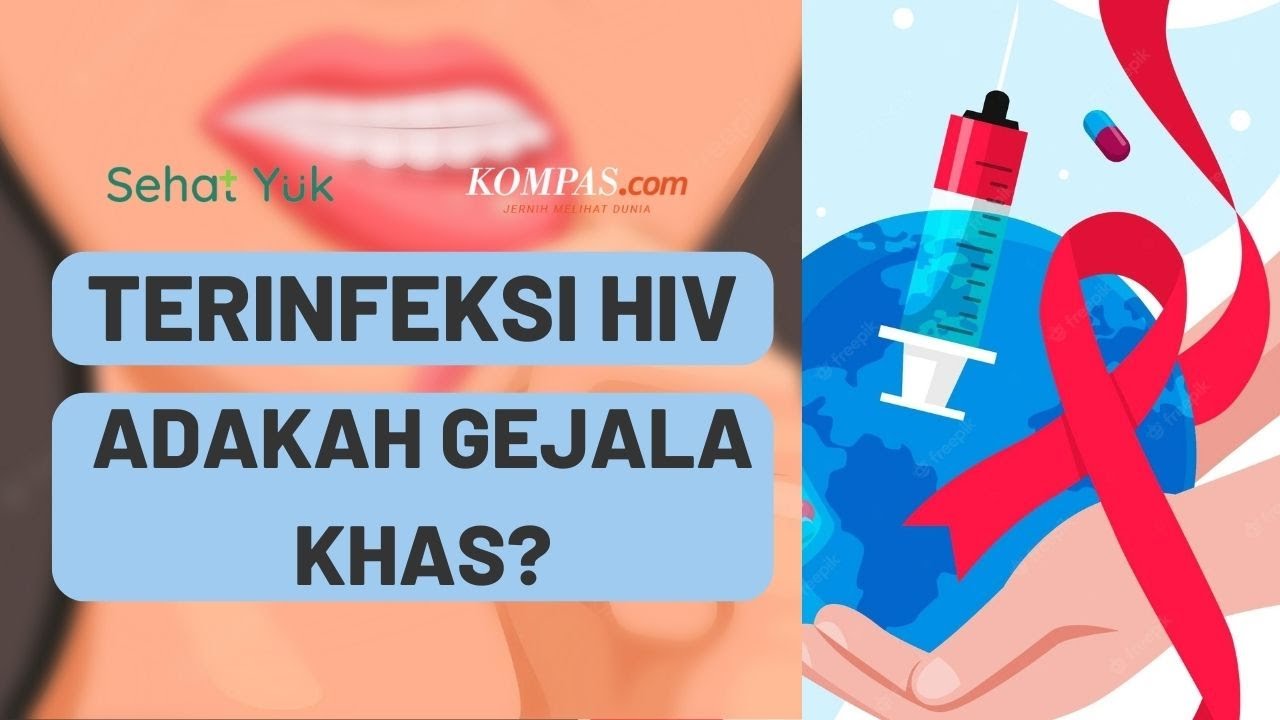 Waspada Gejala HIV, Mulai dari Penurunan BB hingga Sariawan Berat | Tanya Pakar #15