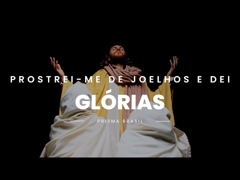Prostrei - me De Joelhos E Dei Glórias - Prisma…
