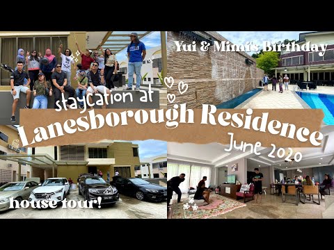 VLOG | Staycation LANESBOROUGH RESIDENCE (House Tour) + Birthday Weekend