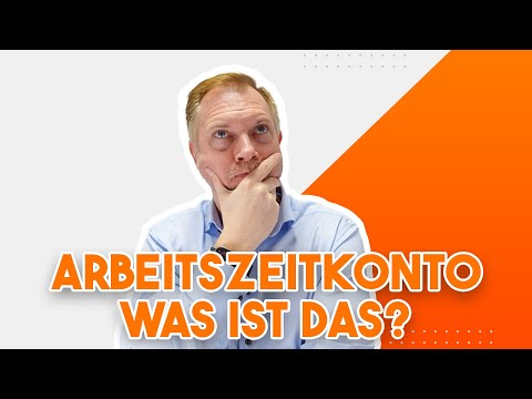 Arbeitszeitkonto einfach erklärt - So sinnvoll ist AZK für die Zeitarbeit!
