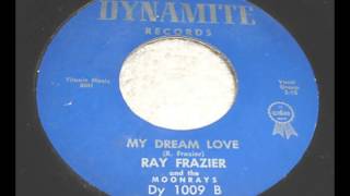 RAY FRAZIER & THE MOONRAYS - HEAVEN'S NOT SO FAR - DYNAMITE 1009 - 1961