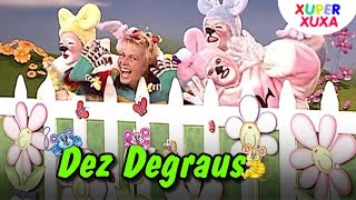 Xuxa - Dez degraus (XSPB 2)